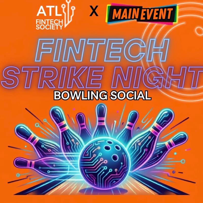 Cover Image for ATL Fintech Society - Bowling Social 🎳