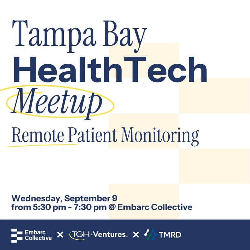 Cover Image for Q3 Tampa Bay HealthTech Meetup: Remote Patient Monitoring