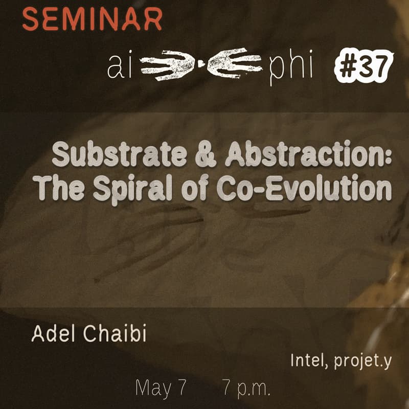 Cover Image for ai-phi #37: Substrate & Abstraction: The Spiral of Co-Evolution