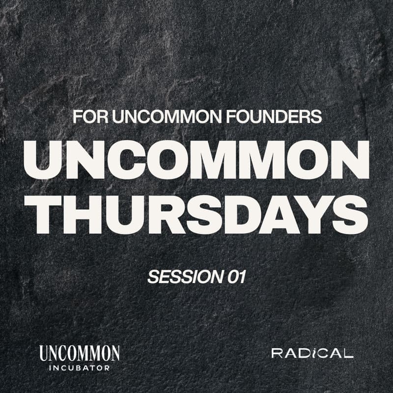 Cover Image for UnCommon Thursday no. 01 | Weekly Work Session for UnCommon Founders