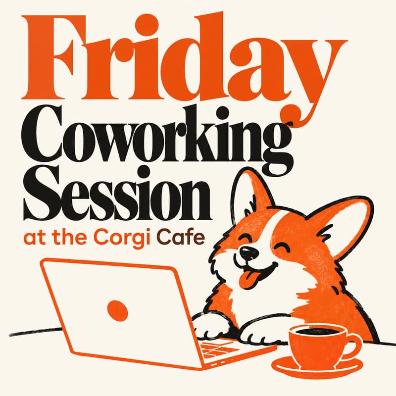 Cover Image for Friday Coworking @ the Corgi Cafe