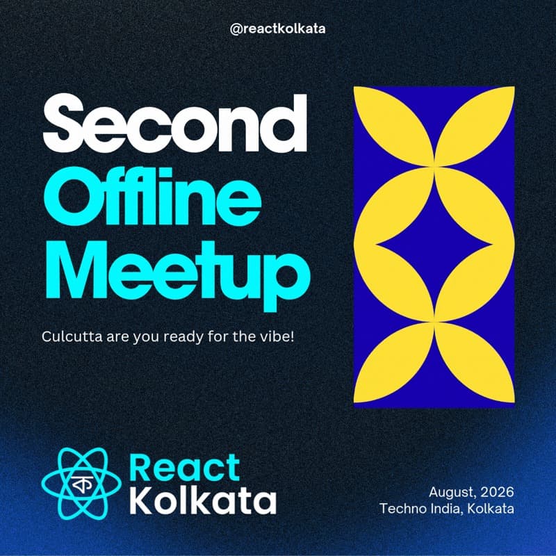 Cover Image for React Kolkata Meetup: Aug’26 Edition