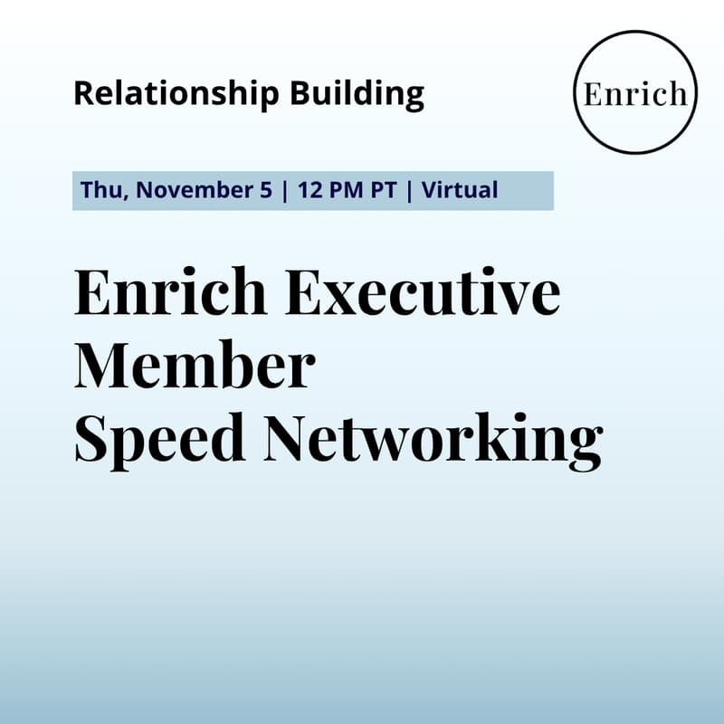 Cover Image for Enrich Executive Member Speed Networking
