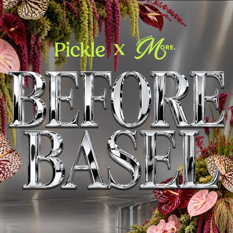 Cover Image for MORE x PICKLE: BEFORE BASEL