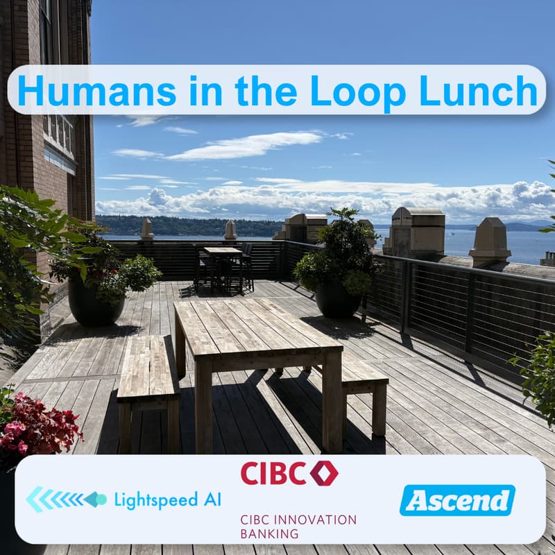 Cover Image for Humans in the Loop Roofdeck Lunch | Lightspeed AI, CIBC, & Ascend