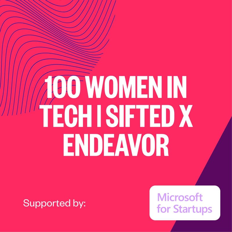 Cover Image for 100 Women in Tech | Sifted x Endeavor