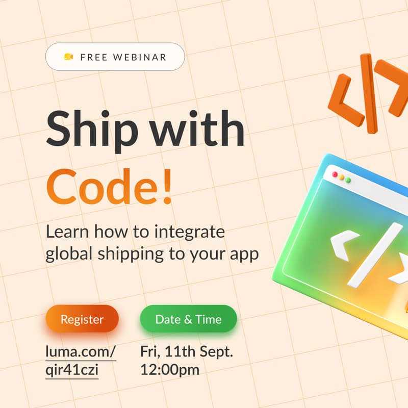Cover Image for Ship with Code! Join our webinar & learn about our Shipping API.