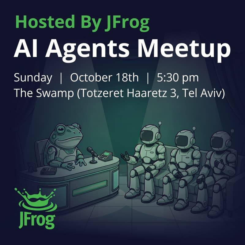 Cover Image for AI Agents Meetup (Hosted by JFrog)