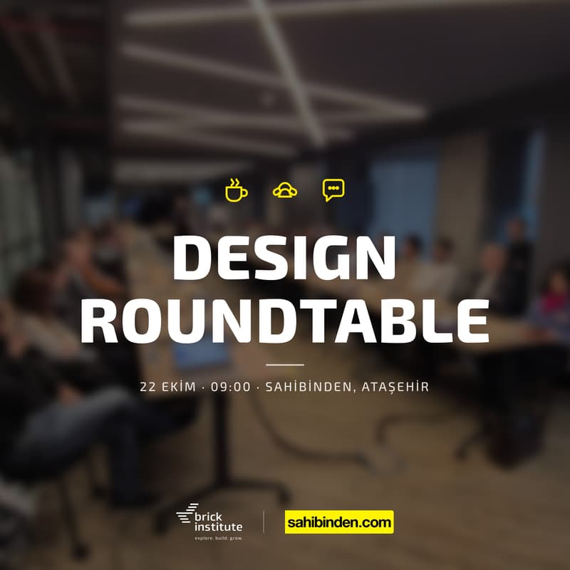 Cover Image for Design Roundtable #2: Tasarım Ekipleri AI ile Kendileri İçin Ne Tasarlıyor?