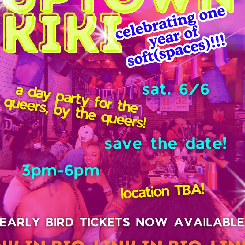 Cover Image for UPTOWN KIKI: celebrating one year of soft(spaces)!!! 🎉