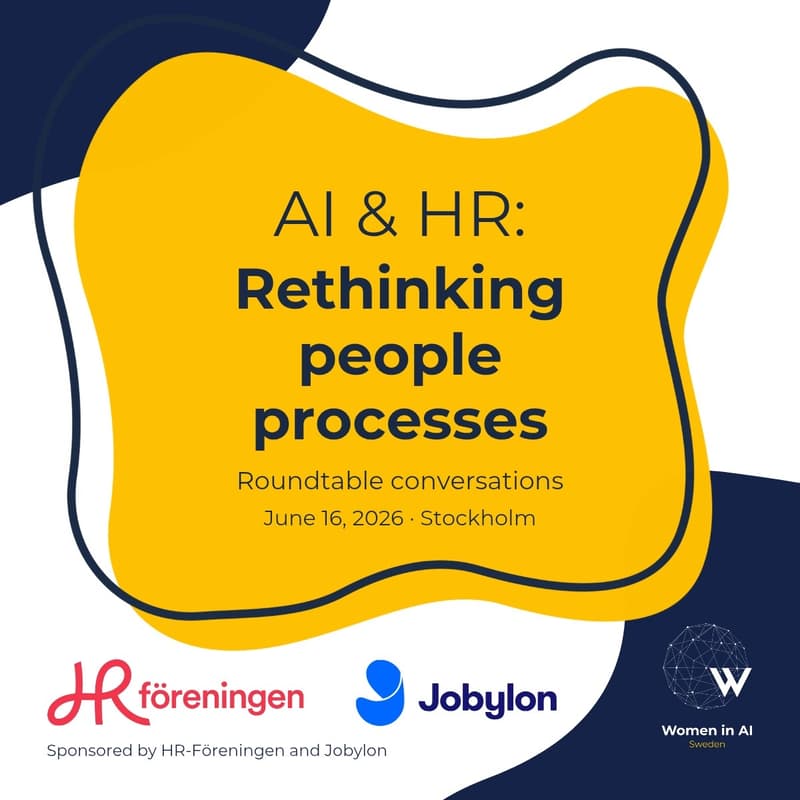 Cover Image for AI & HR: Rethinking the people processes | Women in AI Sweden x Sveriges HR-förening & Jobylon