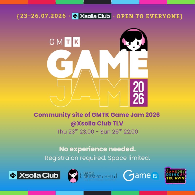 Cover Image for GMTK Game Jam Site 2026 @Xsolla Club TLV