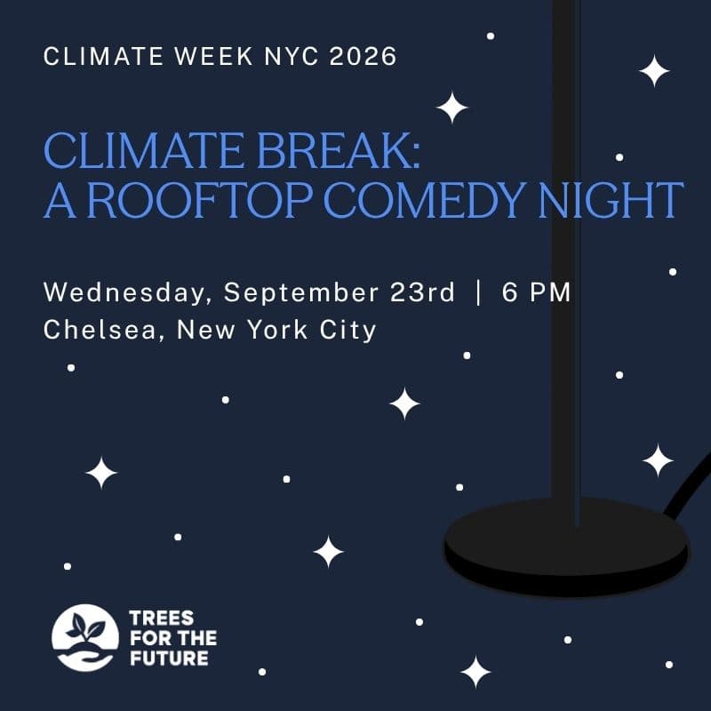 Cover Image for Climate Break: A Rooftop Comedy Night with Trees for the Future