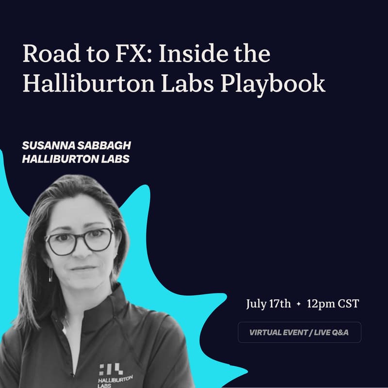 Cover Image for Road to FX: Inside the Halliburton Labs Partnership Playbook with Susanna Sabbagh