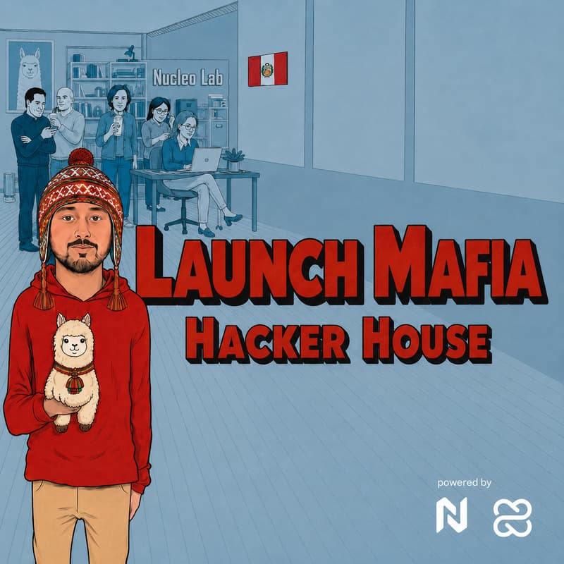 Cover Image for 🇵🇪 Launch Mafia Hacker House (Waitlist)