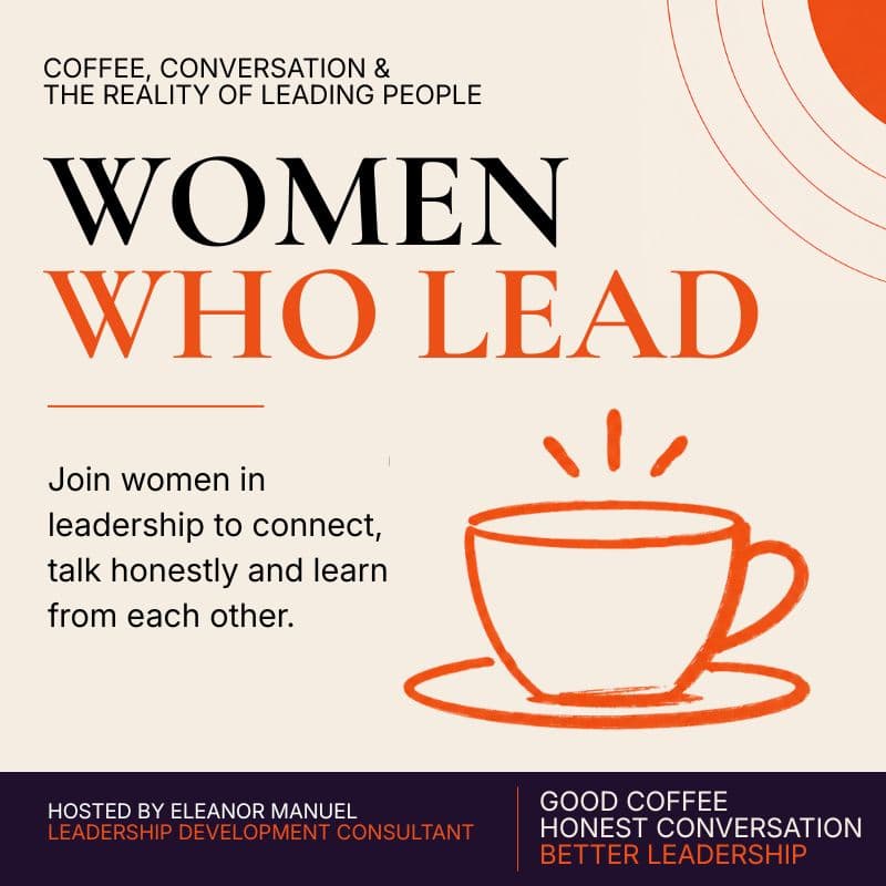 Cover Image for Women Who Lead | Coffee, Conversation & the Reality of Leading People