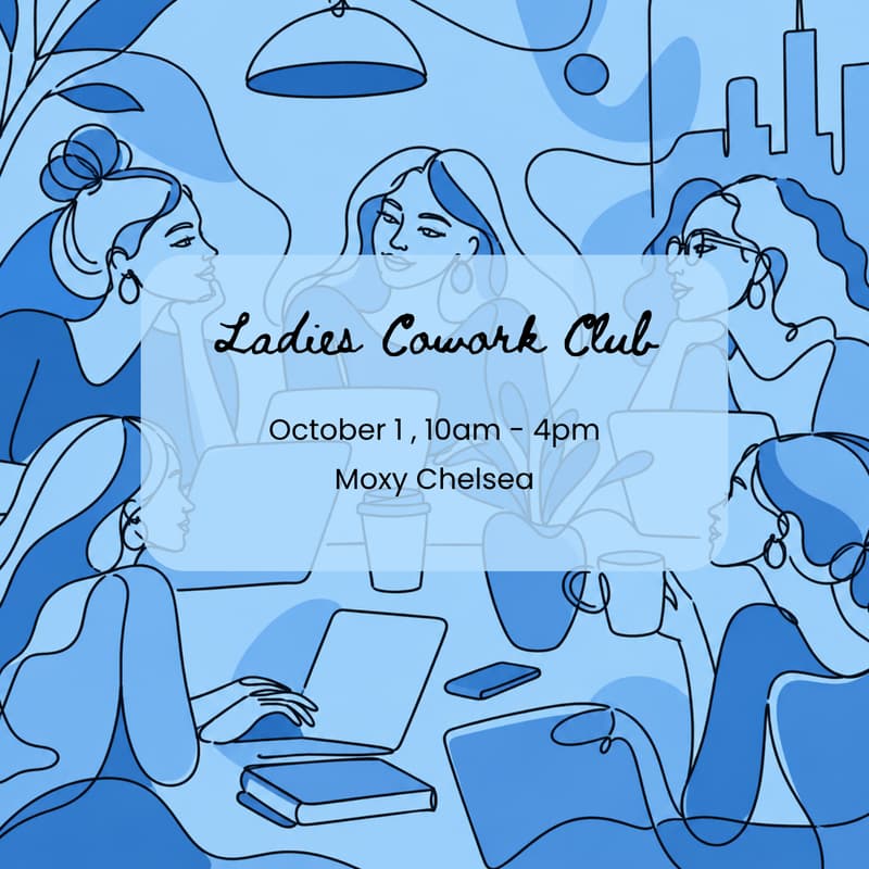 Cover Image for Ladies Coworking Day @ Moxy Chelsea