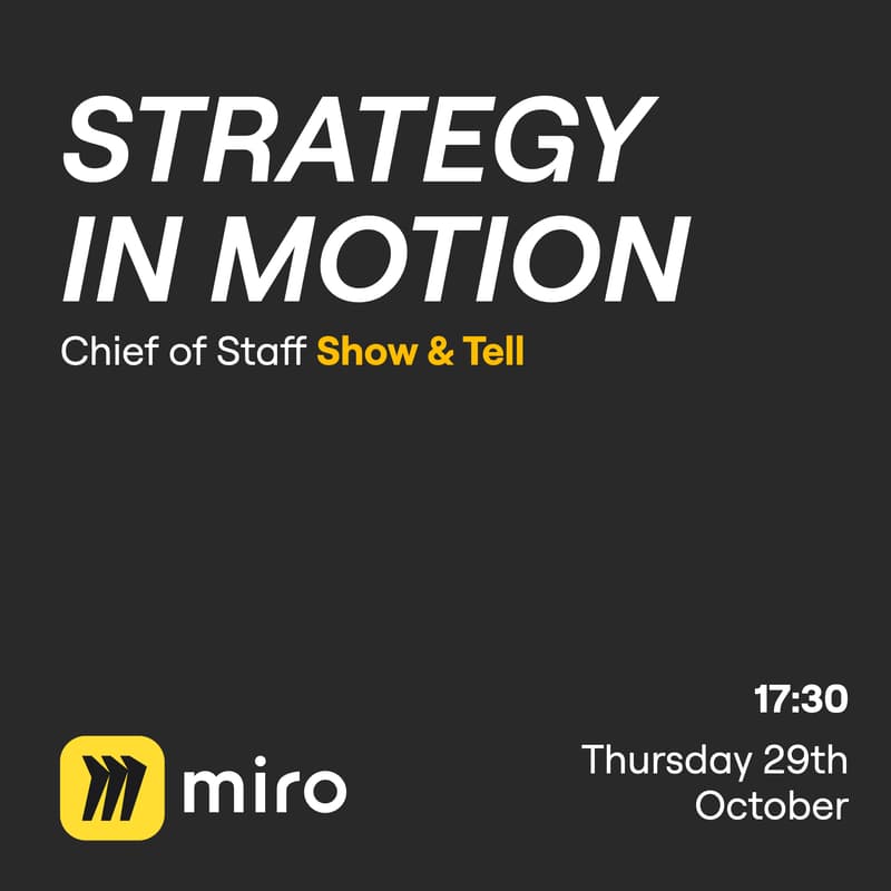 Cover Image for Strategy in Motion: Chief of Staff Show & Tell @Miro