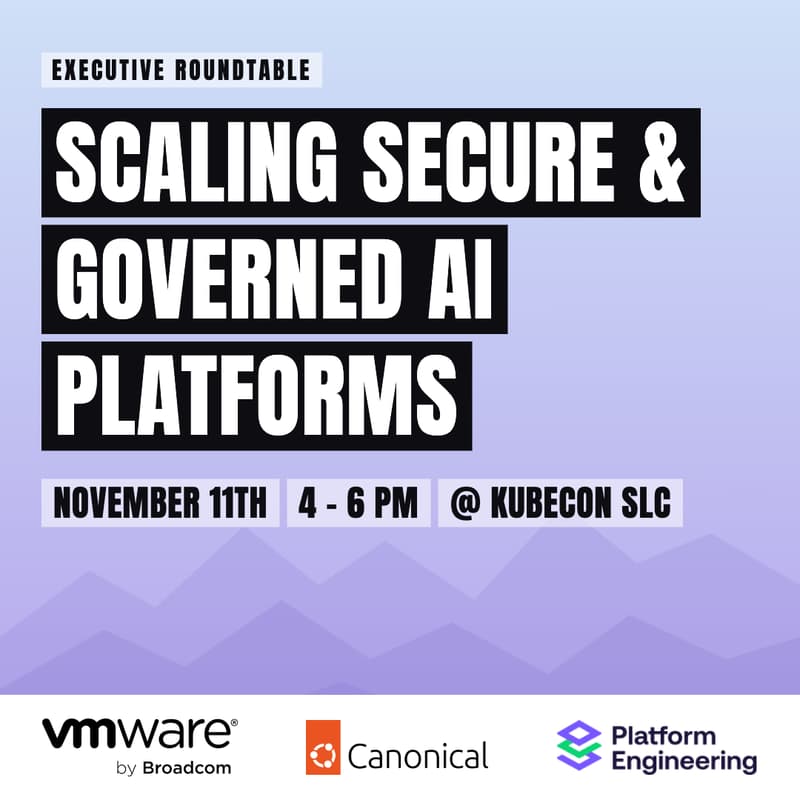 Cover Image for Executive roundtable (@ KubeCon): Scaling secure and governed AI platforms