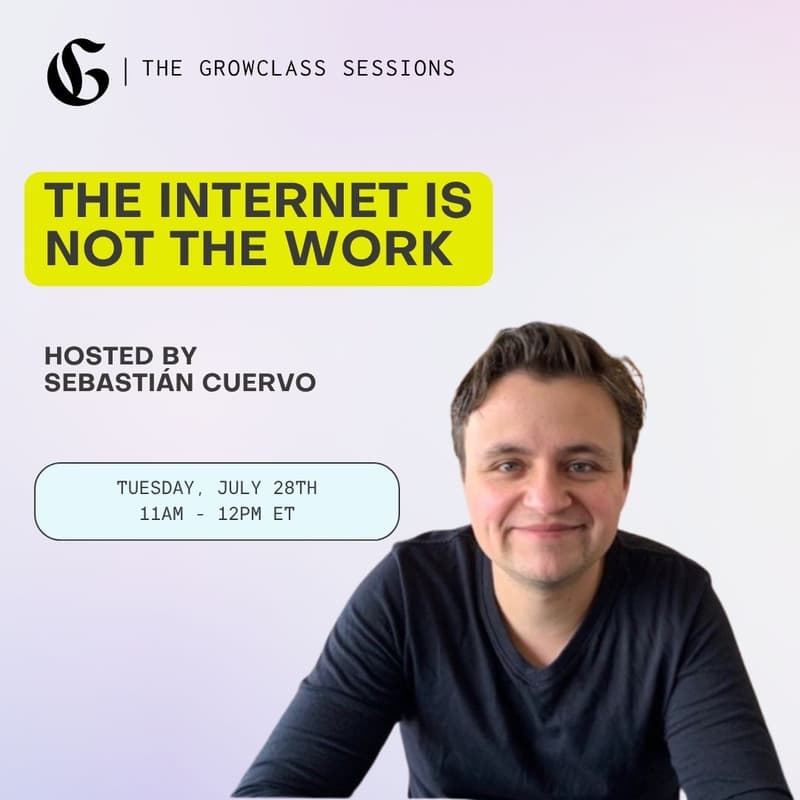 Cover Image for The Internet Is Not the Work with Sebastián Cuervo