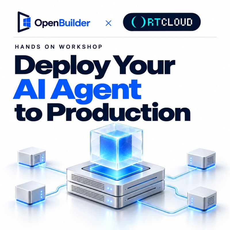 Cover Image for OpenBuilder x Ortcloud Hands On Workshop: Deploy Your AI Agent to Production