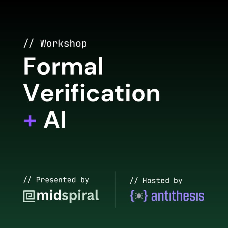 Cover Image for Formal Verification + AI: Midspiral's Practical Approach to Bug-Free Code