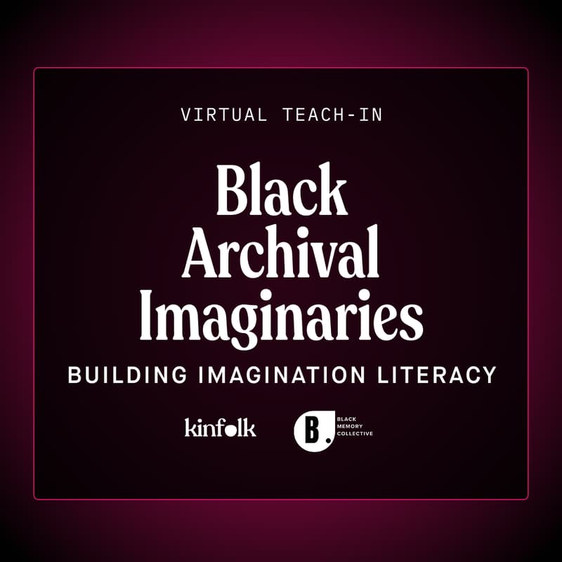 Cover Image for Black Archival Imaginaries: Building Imagination Literacy