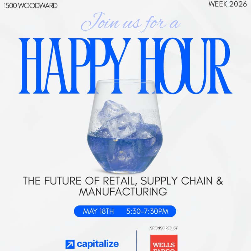 Cover Image for Michigan Tech Week: The Future of Retail, Supply Chain & Manufacturing Happy Hour