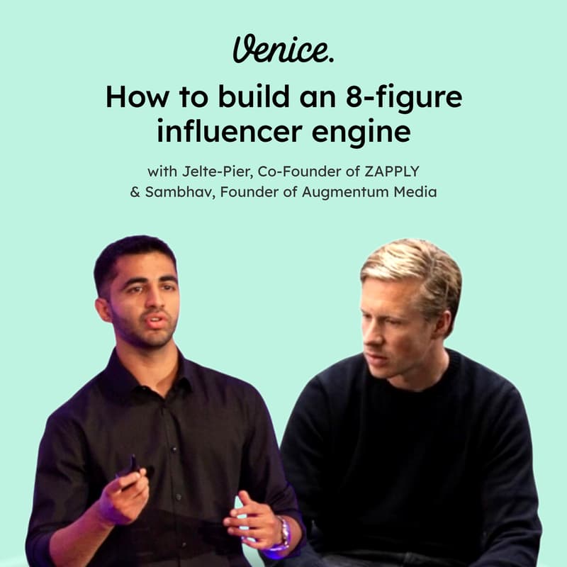 Cover Image for Venice | Experts: How to build an 8-Figure Influencer Engine
