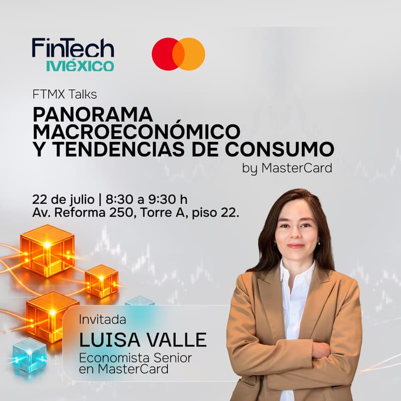 Cover Image for FTMX TALKS: Panorama Macroeconómico y Tendencias de Consumo, by MasterCard
