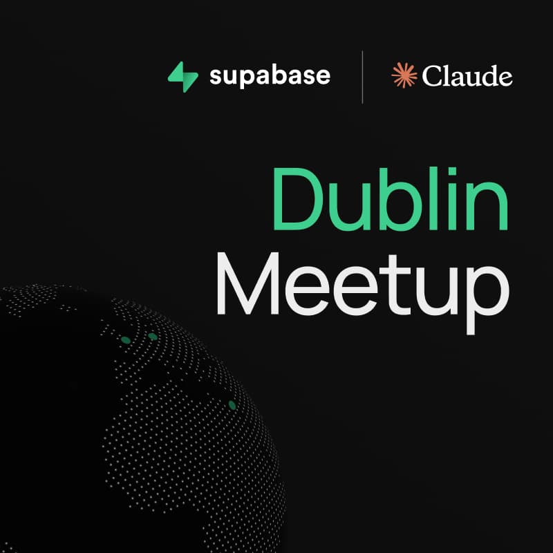 Cover Image for Dublin | Supabase × Claude Community Meetup