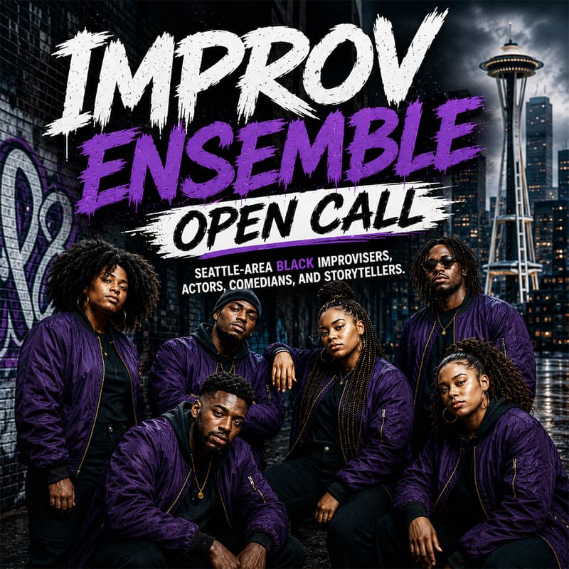 Cover Image for Open Call: Seattle Black Improv Ensemble - Take 2