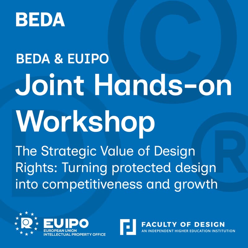 Cover Image for BEDA–EUIPO Joint Hands-on Workshop The Strategic Value of Design Rights: Turning protected design into competitiveness and growth