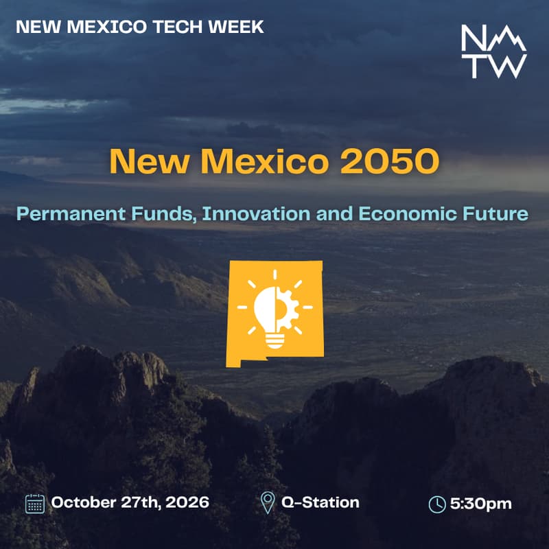 Cover Image for New Mexico 2050 - The Permanent Funds, Innovation & Economic Future