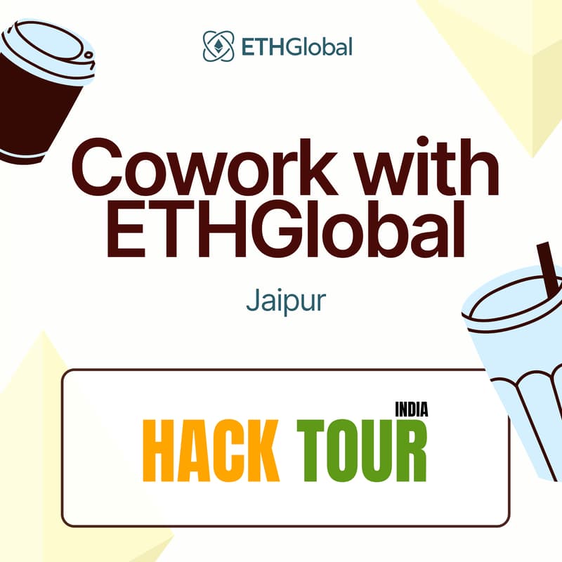 Cover Image for Cowork with ETHGlobal in Jaipur with HackTour India