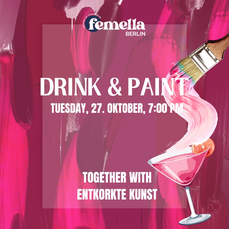 Cover Image for Drink & Paint | femella x Entkorkte Kunst