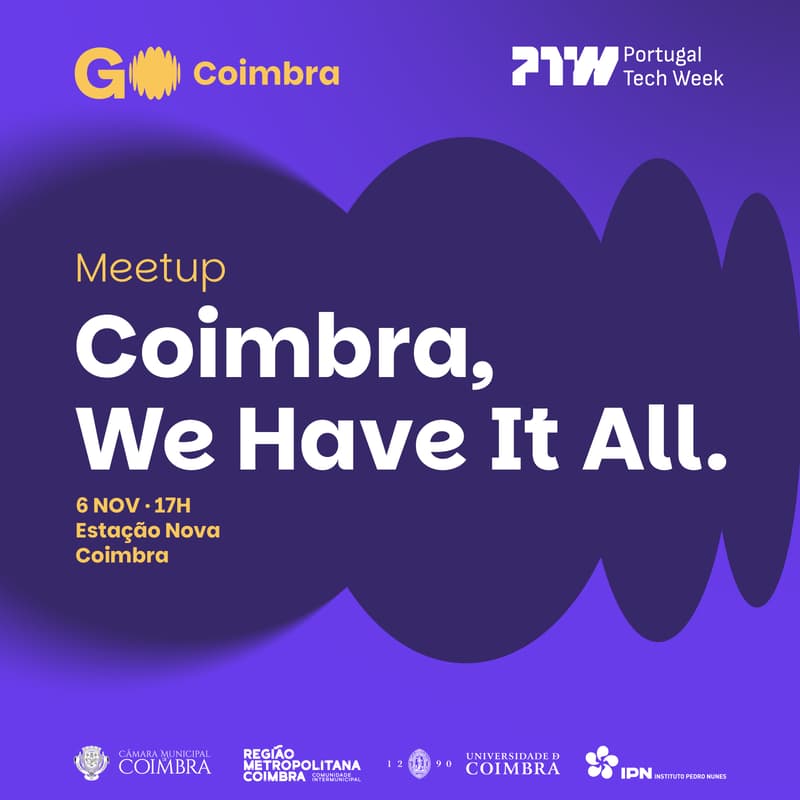 Cover Image for Coimbra, We Have It All | Portugal Tech Week