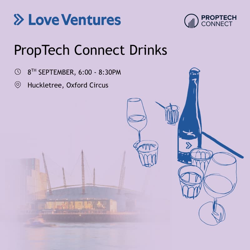 Cover Image for Love Ventures PropTech Connect Warm-Up Drinks