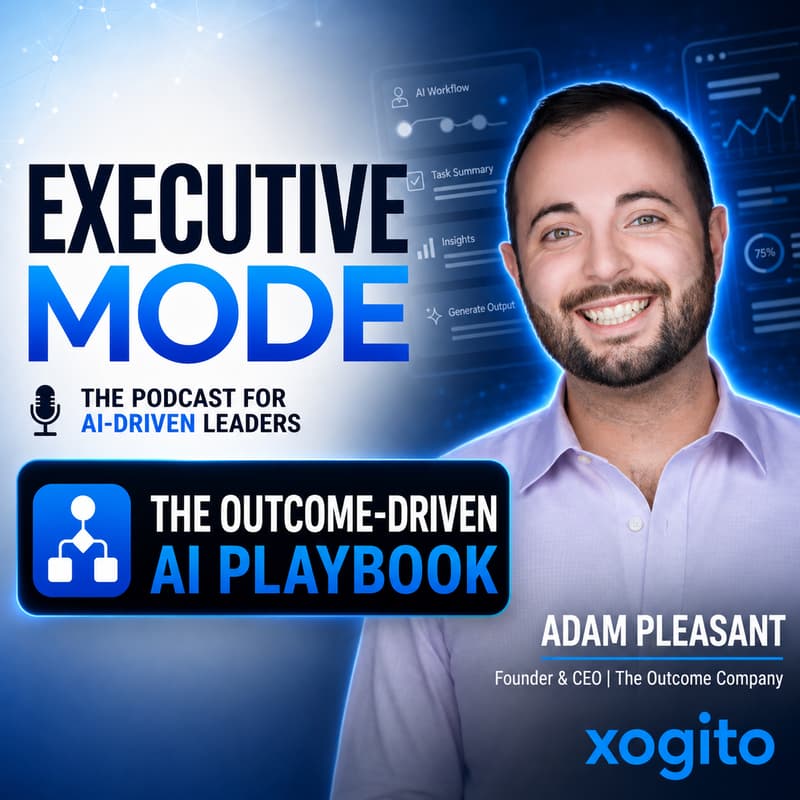 Cover Image for Executive Mode: Inside the AI Playbook of Founder & Operator Adam Pleasant