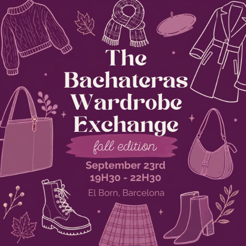 Cover Image for The Bachateras Wardrobe Exchange - A clothing swap event - Fall edition 🍂