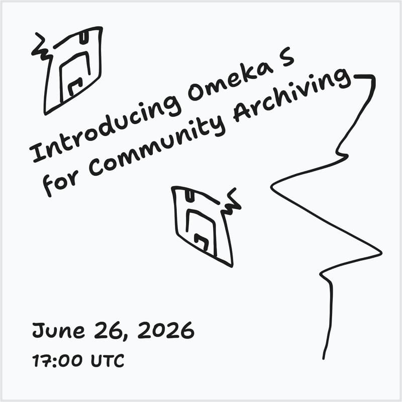 Cover Image for Introducing Omeka S: Community archiving using open-source digital archive display and management software