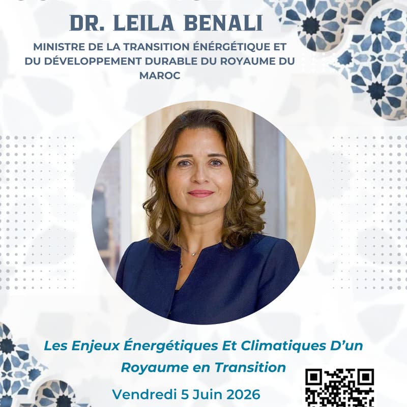 Cover Image for Conférence avec Madame Leila Benali, Ministre de la Transition Énergétique et du Développement Durable du Royaume du Maroc