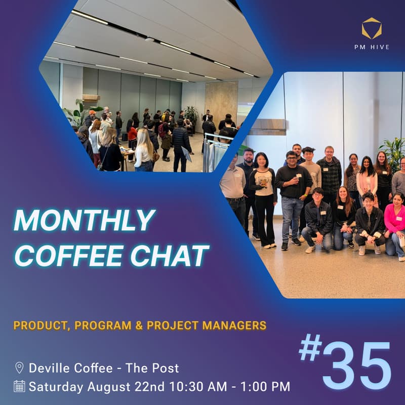 Cover Image for Monthly Coffee Chat - PMs in Vancouver! (#35) - Topic TBD