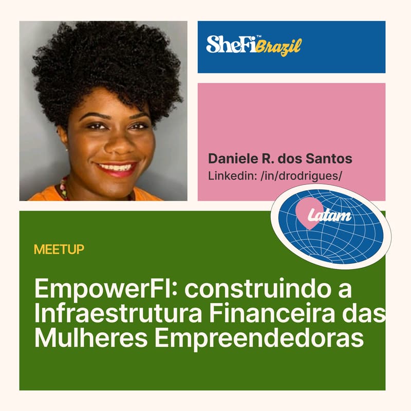 Cover Image for Online Meetup EmpowerFI: construindo a infraestrutura Financeira das Mulheres Empreendedoras