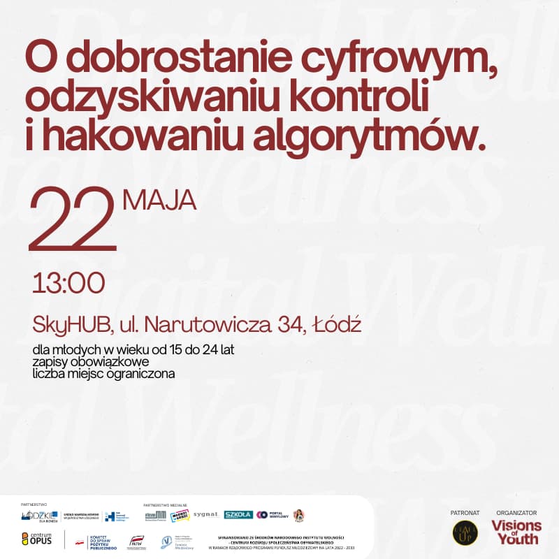 Cover Image for O dobrostanie cyfrowym, odzyskiwaniu kontroli i hakowaniu algorytmów [digital masterclass]