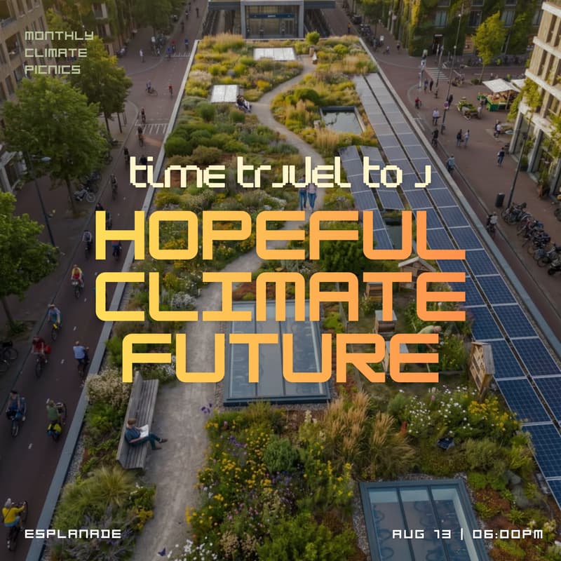 Cover Image for Time Travel to a Hopeful Climate Future!