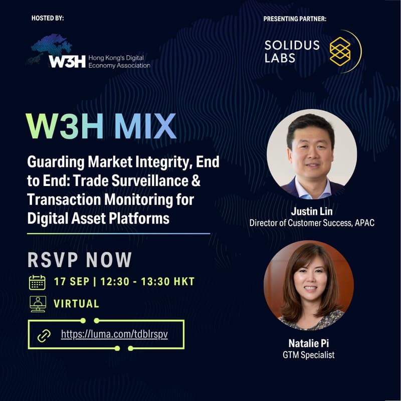 Cover Image for W3H MIX Webinar — Guarding Market Integrity, End to End: Trade Surveillance & Transaction Monitoring for Digital Asset Platforms