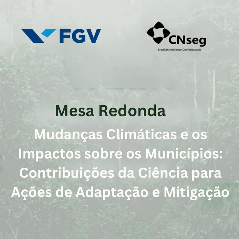 Cover Image for Mesa Redonda: Mudanças Climáticas e os Impactos sobre os Municípios: Contribuições da Ciência para Ações de Adaptação e Mitigação