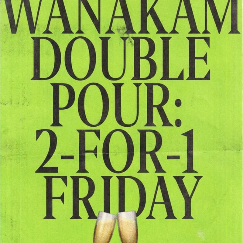 Cover Image for Wanakam Double Pour: 2-for-1 Friday! ☕🍷
