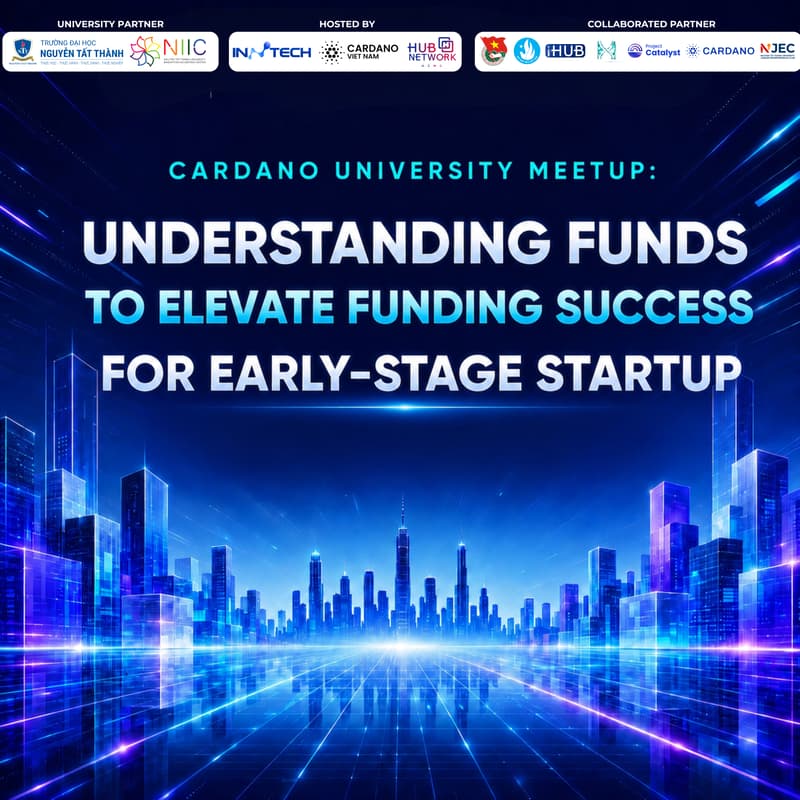 Cover Image for University Meetup #1 - Inntech x Cardano Vietnam x Hub Network